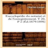 Sans Auteur Encyclopedie du notariat et de l'enregistrement. T 20, P 2