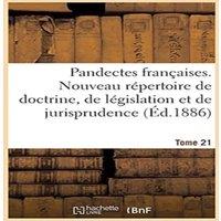 Sans Auteur Pandectes francaises. Nouveau repertoire de doctrine, de in Orange