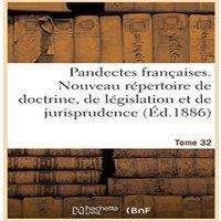 Sans Auteur Pandectes francaises. Nouveau repertoire de doctrine, de in White