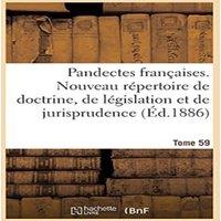 Sans Auteur Pandectes francaises. Nouveau repertoire de doctrine, de in Black