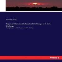 John Murray Report on the Scientific Results of the Voyage of H. M. S