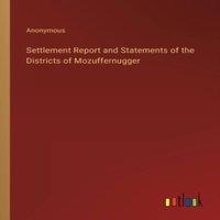 Anonymous Settlement Report & Statements of the Districts of