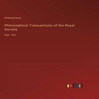Anonymous Philosophical Transactions of the Royal Society:Vol. 161 Hardcover in White