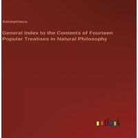 Anonymous General Index to the Contents of Fourteen Popular Treatises in in White
