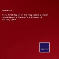 Anonymous Forty-First Report of the Inspectors-General on the General State in White