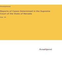 Anonymous Reports of Cases Determined in the Supreme Court of the State of