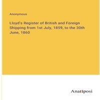 Anonymous Lloyd's Register of British & Foreign Shipping from 1st July