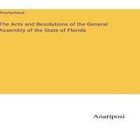 Anonymous The Acts & Resolutions of the General Assembly of the State of
