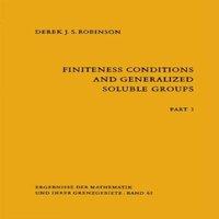 Derek Robinson Finiteness Conditions & Generalized Soluble Groups : Part 1