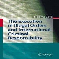 Hiromi Sato The Execution of Illegal Orders & International Criminal in White