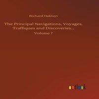Richard Hakluyt The Principal Navigations, Voyages, Traffiques and in White
