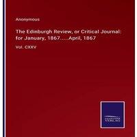 Anonymous The Edinburgh Review, or Critical Journal: for January