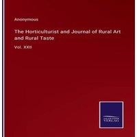 Anonymous The Horticulturist & Journal of Rural Art & Rural Taste:Vol