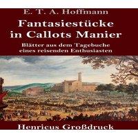 E. T. A. Hoffmann Fantasiestucke in Callots Manier (Grossdruck):Blatter aus dem in White
