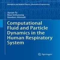 Jiyuan Tu Computational Fluid & Particle Dynamics in the Human Respiratory in White