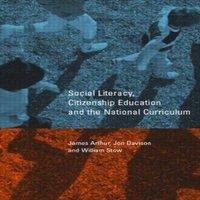 James Arthur Social Literacy, Citizenship Education & the National Curriculum in White