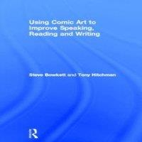 Steve Bowkett Using Comic Art to Improve Speaking, Reading & Writing Hardcover