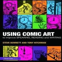 Steve Bowkett Using Comic Art to Improve Speaking, Reading & Writing Paperback in White
