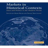 Cambridge University Press Markets in Historical Contexts: Ideas & Politics in the Modern