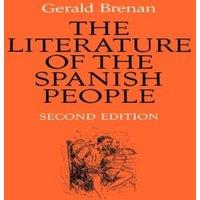 Gerald Brenan The Literature of the Spanish People: From Roman Times to the