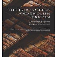 John Jones The Tyro's Greek & English Lexicon: Or a Compendium in English