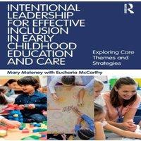 Mary Moloney Intentional Leadership for Effective Inclusion in Early Childhood in White