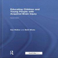 Sue Walker Educating Children & Young People with Acquired Brain Injury
