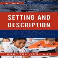 Arlene F. Marks Setting & Description : Classroom Ready Materials for Teaching