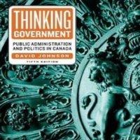 David Johnson Thinking Government : Public Administration & Politics in