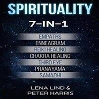 Peter Harris SPIRITUALITY: 7-in-1 - Empaths, Enneagram, Reiki Healing, Chakra