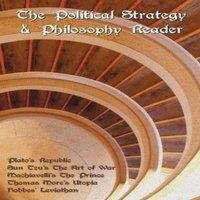 Thomas More The Political Strategy & Philosophy Reader including (complete