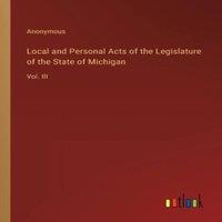 Anonymous Local & Personal Acts of the Legislature of the State of in White
