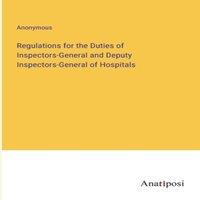 Anonymous Regulations for the Duties of Inspectors-General & Deputy
