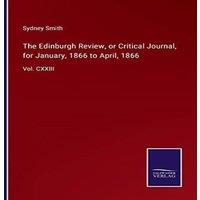 Sydney Smith The Edinburgh Review, or Critical Journal, for January, 1866 to