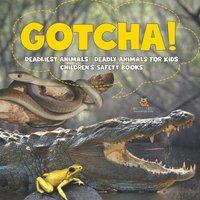 Baby Professor Gotcha Deadliest Animals Deadly Animals for Kids Children's in White