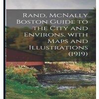 Anonymous Rand, McNally Boston Guide to the City & Environs, With Maps and