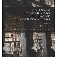 John Locke An Essay Concerning Humane Understanding: MDCXC, Based on the 2nd