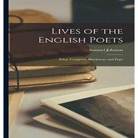 Samuel Johnson Lives of the English Poets: Prior, Congreve, Blackmore & Pope in White