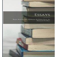 Anonymous Essays: Burns, Boswell's Life of Johnson, Sir Walter Scott, the