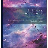 Alfred Russel Wallace Is Mars Habitable: A Critical Examination of Professor Percival