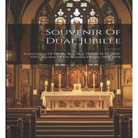 Anonymous Souvenir Of Dual Jubilee: Consecration Of The Rt. Rev. M. J