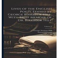 Samuel Johnson Lives of the English Poets. Edited by George Birkbeck Hill, With in White