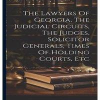 Anonymous The Lawyers Of Georgia, The Judicial Circuits, The Judges in White