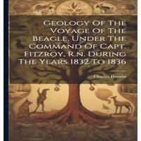 Charles Darwin Geology Of The Voyage Of The Beagle, Under The Command Of Capt. in White