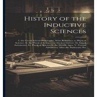 Anonymous History of the Inductive Sciences: I. the Greek School Philosophy in White