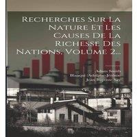 Adam Smith Recherches Sur La Nature Et Les Causes De La Richesse Des Nations