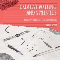 Jeremy Scott Creative Writing & Stylistics : Creative & Critical Approaches in White