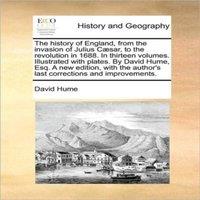 David Hume The history of England, from the invasion of Julius Caesar, to the in White