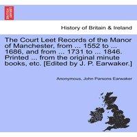 Anonymous The Court Leet Records of the Manor of Manchester, from ... 1552 in Gold