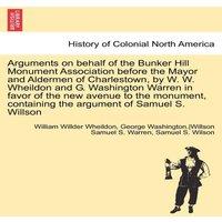 Anonymous Arguments on behalf of the Bunker Hill Monument Association before